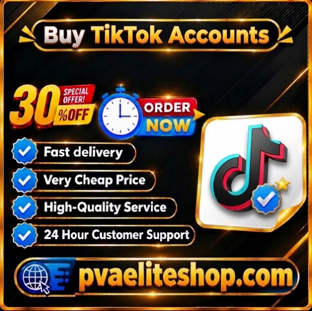 Buy TikTok Accounts Buy TikTok Accounts